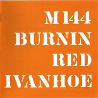 Burnin' Red Ivanhoe : M144